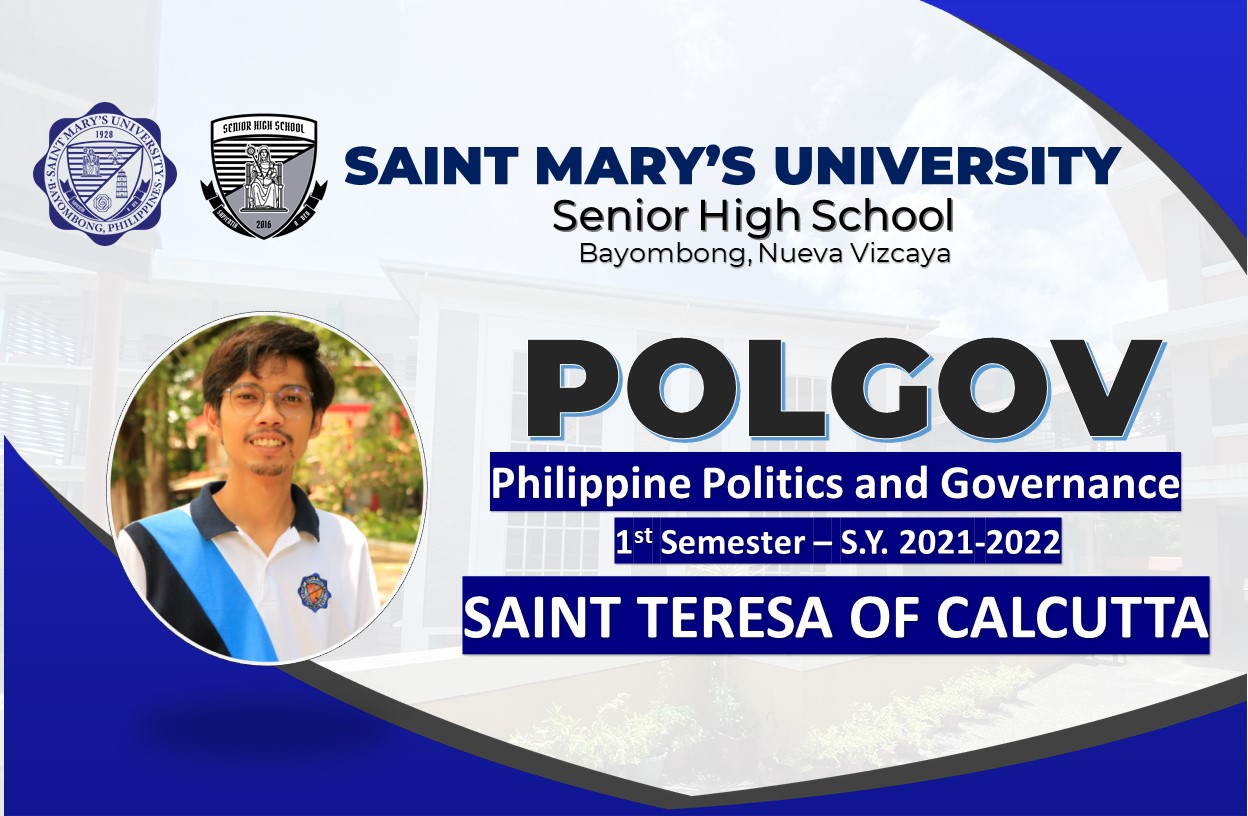 St. Teresa of Calcutta | Philippine Politics and Governance Monday 1:00-4:00 PM